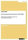 E-Book (pdf) Die internationale Finanzkrise 2007/2008 von Jochen Rahn