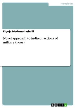 eBook (pdf) Novel approach to indirect actions of military theory de Elguja Medzmariashvili