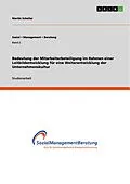 E-Book (pdf) Bedeutung der Mitarbeiterbeteiligung im Rahmen einer Leitbildentwicklung für eine Weiterentwicklung der Unternehmenskultur von Martin Scheller