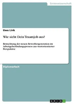 E-Book (pdf) Wie sieht Dein Traumjob aus? von Uwe Link