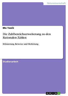 E-Book (epub) Die Zahlbereichserweiterung zu den Rationalen Zahlen von Mo Yanik