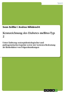 Kartonierter Einband Kennzeichnung des Diabetes mellitus Typ 2 von Andree Hillebrecht, Sven Zeißler