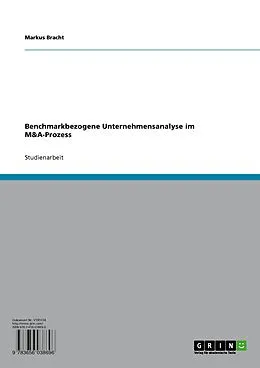 E-Book (pdf) Benchmarkbezogene Unternehmensanalyse im M&amp;A-Prozess von Markus Bracht
