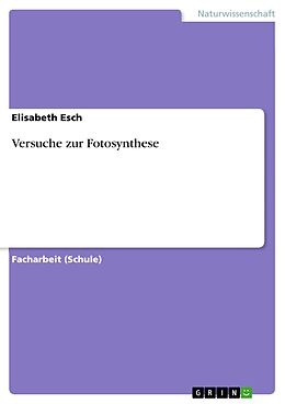 E-Book (epub) Versuche zur Fotosynthese von Elisabeth Esch