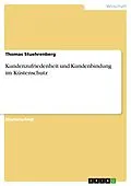 E-Book (pdf) Kundenzufriedenheit und Kundenbindung im Küstenschutz von Thomas Stuehrenberg