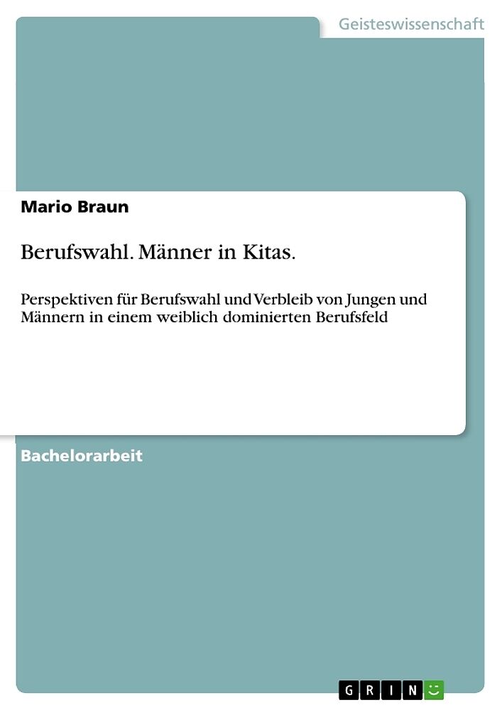 Berufswahl. Männer in Kitas