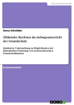 E-Book (pdf) Zählendes Rechnen im Anfangsunterricht der Grundschule von Anna Schröder