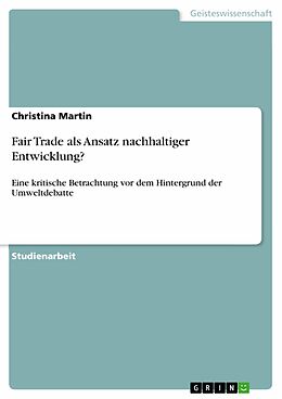 E-Book (pdf) Fair Trade als Ansatz nachhaltiger Entwicklung? von Christina Martin