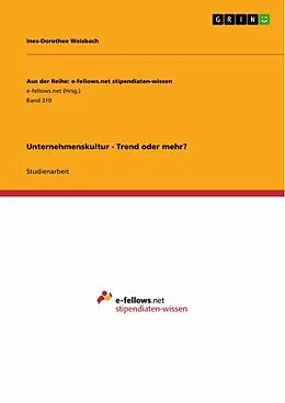 E-Book (epub) Unternehmenskultur - Trend oder mehr? von Ines-Dorothee Weisbach
