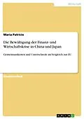 E-Book (epub) Die Bewältigung der Finanz- und Wirtschaftskrise in China und Japan von Maria Patricio