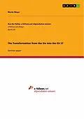 E-Book (epub) The Transformation from the Six into the EU 27 von Moritz Meyer