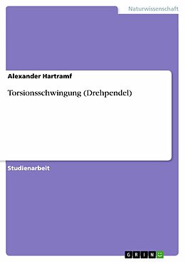 E-Book (pdf) Torsionsschwingung (Drehpendel) von Alexander Hartramf