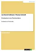 E-Book (pdf) Evaluation von Netzwerken von Jan-Henrik Koßmann, Thomas Schmidt