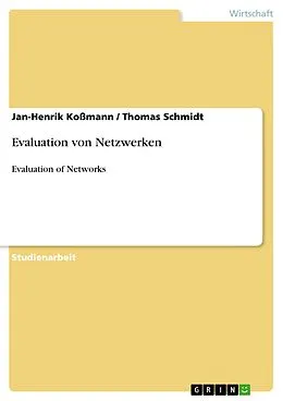 E-Book (pdf) Evaluation von Netzwerken von Jan-Henrik Koßmann, Thomas Schmidt