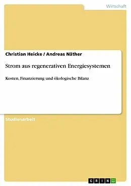 E-Book (epub) Strom aus regenerativen Energiesystemen von Christian Heicke, Andreas Näther