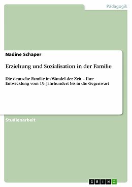 E-Book (epub) Erziehung und Sozialisation in der Familie von Nadine Schaper