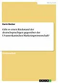 E-Book (pdf) Gibt es einen Rückstand der deutschsprachigen gegenüber der US-amerikanischen Marketingwissenschaft? von Karin Becker