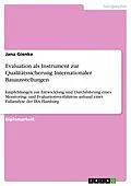 E-Book (pdf) Evaluation als Instrument zur Qualitätssicherung Internationaler Bauausstellungen von Jana Gienke