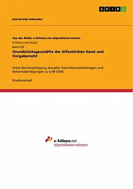 E-Book (pdf) Grundstücksgeschäfte der öffentlichen Hand und Vergaberecht von Ann-Kristin Schneider