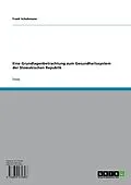 E-Book (pdf) Eine Grundlagenbetrachtung zum Gesundheitssystem der Slowakischen Republik von Frank Schuhmann
