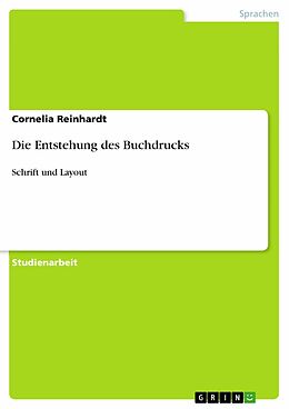E-Book (epub) Die Entstehung des Buchdrucks von Cornelia Reinhardt