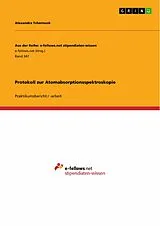 E-Book (epub) Protokoll zur Atomabsorptionsspektroskopie von Alexandra Tchernook