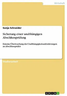 E-Book (pdf) Sicherung einer unabhängigen Abschlussprüfung von Sonja Schneider
