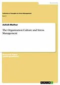 E-Book (pdf) The Organization Culture and Stress Management von Ashish Mathur