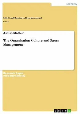 E-Book (pdf) The Organization Culture and Stress Management von Ashish Mathur