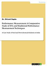 eBook (pdf) Performance Measurement: A Comparative Study of EVA and Traditional Performance Measurement Techniques de Dr. Shivani Gupta