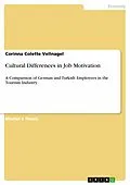E-Book (epub) Cultural Differences in Job Motivation von Corinna Colette Vellnagel