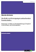 E-Book (epub) Die Rolle von Versorgung in aufsuchenden Familienhilfen von Mareike Bröcheler
