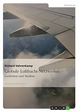E-Book (epub) Globale Luftfracht-Netzwerke von Richard Vahrenkamp