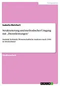 E-Book (pdf) Strukturierung und methodischer Umgang mit "Dienstleistungen" von Isabella Melchert