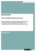 E-Book (pdf) Alice im Wunderland-Syndrom? von Nora Demattio