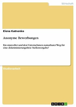 E-Book (pdf) Anonyme Bewerbungen von Elena Kutnenko