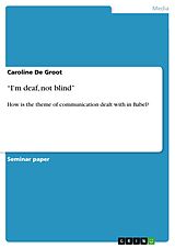 eBook (pdf) "I'm deaf, not blind" de Caroline De Groot