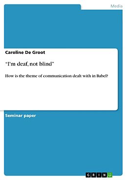 eBook (pdf) "I'm deaf, not blind" de Caroline De Groot