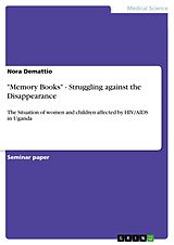 eBook (pdf) "Memory Books" - Struggling against the Disappearance de Nora Demattio