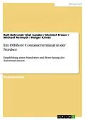E-Book (pdf) Ein Offshore Containerterminal in der Nordsee von Ralf Behrend, Olaf Sander, Christof Prüser