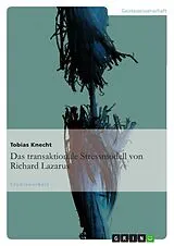 Kartonierter Einband Das transaktionale Stressmodell von Richard Lazarus von Tobias Knecht