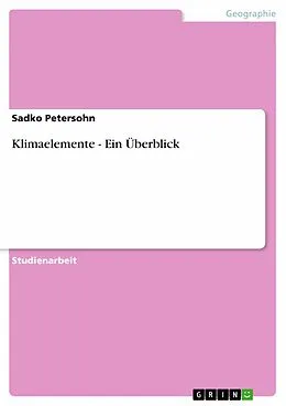 E-Book (epub) Klimaelemente - Ein Überblick von Sadko Petersohn