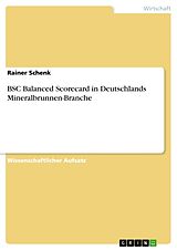 Kartonierter Einband BSC Balanced Scorecard in Deutschlands Mineralbrunnen-Branche von Rainer Schenk