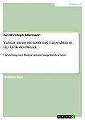 E-Book (pdf) Vanitas, memento mori und carpe diem in der Lyrik des Barock von Jan-Christoph Allermann