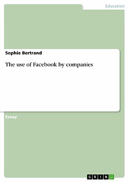 eBook (pdf) The use of Facebook by companies de Sophie Bertrand