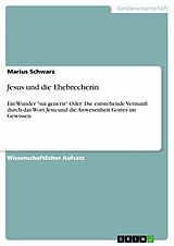 E-Book (pdf) Jesus und die Ehebrecherin von Marius Schwarz