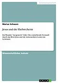 E-Book (epub) Jesus und die Ehebrecherin von Marius Schwarz