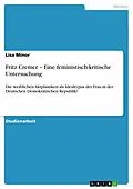 E-Book (epub) Fritz Cremer - Eine feministisch-kritische Untersuchung von Lisa Minor