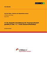 E-Book (pdf) Ist der doppelte Inlandsbezug der Organgesellschaft gemäß §14 Abs. 1 S. 1 KStG unionsrechtswidrig? von Tim Würstlin