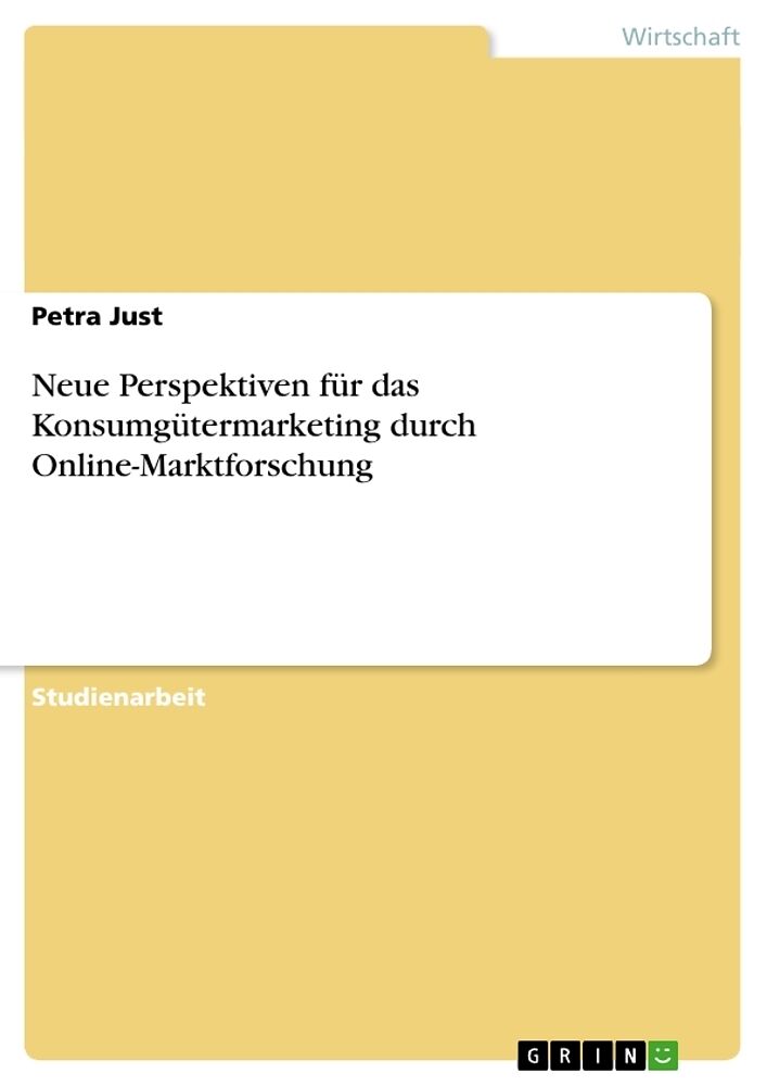 Neue Perspektiven für das Konsumgütermarketing durch Online-Marktforschung